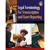 Legal Terminology For Transcription And Court Reporting door Cathy Okrent