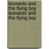Leonardo and the Flying Boy Leonardo and the Flying Boy