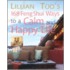 Lillian Too's 168 Feng Shui Ways To A Calm & Happy Life