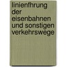 Linienfhrung Der Eisenbahnen Und Sonstigen Verkehrswege door Franz Kreuter