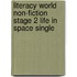 Literacy World Non-Fiction Stage 2 Life In Space Single