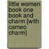 Little Women Book One Book and Charm [With Cameo Charm]