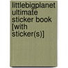 Littlebigplanet Ultimate Sticker Book [with Sticker(s)] door Christian Sumner