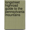 Longstreet Highroad Guide to the Pennsylvania Mountains door Karen Czarnecki