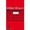Machwerk oder Das Schichtbuch des Flick von Lauchhammer door Volker Braun