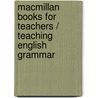 Macmillan Books for Teachers / Teaching English Grammar door Jim Scrivener