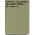 Making A Rock Garden (Illustrated Edition) (Dodo Press)