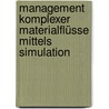 Management komplexer Materialflüsse mittels Simulation door Olaf Nowitzki