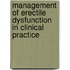 Management of Erectile Dysfunction in Clinical Practice