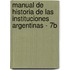 Manual de Historia de Las Instituciones Argentinas - 7b