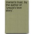 Marian's Trust, by the Author of 'Ursula's Love Story'.
