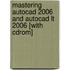 Mastering Autocad 2006 And Autocad Lt 2006 [with Cdrom]