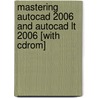Mastering Autocad 2006 And Autocad Lt 2006 [with Cdrom] door George Omura