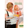 Maternal-Fetal Nutrition During Pregnancy and Lactation door Michael E. Symonds