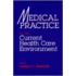 Medical Practice in the Current Health Care Environment