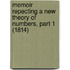 Memoir Repecting A New Theory Of Numbers, Part 1 (1814)