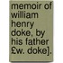 Memoir of William Henry Doke, by His Father £W. Doke].