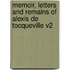 Memoir, Letters and Remains of Alexis de Tocqueville V2