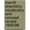 Merrill Chemistry Vocabulary and Concept Review 1995/98 by Unknown