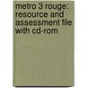 Metro 3 Rouge: Resource And Assessment File With Cd-Rom by Rossi McNab