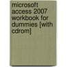 Microsoft Access 2007 Workbook For Dummies [with Cdrom] by Joseph C. Stockman