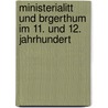 Ministerialitt Und Brgerthum Im 11. Und 12. Jahrhundert by Karl Wilhelm Nitzsch