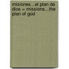 Misiones...el Plan de Dios = Missions...the Plan of God door Glenn Myers