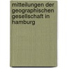 Mitteilungen Der Geographischen Gesellschaft In Hamburg door Geographische Gesellschaft in Hamburg