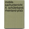 Mobile. Sachunterricht 4. Schülerband. Rheinland-Pfalz door Onbekend