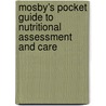 Mosby's Pocket Guide to Nutritional Assessment and Care door Mary Courtney Moore