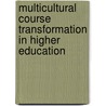 Multicultural Course Transformation in Higher Education door Schlectriem