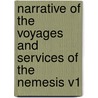 Narrative of the Voyages and Services of the Nemesis V1 by W.D. Bernard