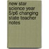 New Star Science Year 5/P6 Changing State Teacher Notes