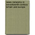 News Networks in Seventeenth-Century Britain and Europe