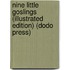 Nine Little Goslings (Illustrated Edition) (Dodo Press)