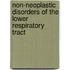 Non-Neoplastic Disorders Of The Lower Respiratory Tract