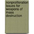 Nonproliferation Issues for Weapons of Mass Destruction