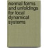 Normal Forms and Unfoldings for Local Dynamical Systems