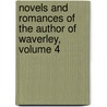 Novels and Romances of the Author of Waverley, Volume 4 by Walter Scott