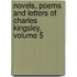 Novels, Poems and Letters of Charles Kingsley, Volume 5