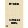Novels; Seraphita. A Daughter Of Eve, And Other Stories door Honoré de Balzac