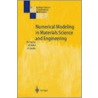 Numerical Modeling in Materials Science and Engineering by Michel Rappaz