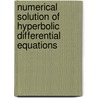Numerical Solution Of Hyperbolic Differential Equations by M. Shoucri