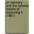 On Memory And The Rational Means Of Improving It (1861)