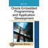 Oracle Embedded Programming and Application Development