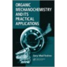 Organic Mechanochemistry And Its Practical Applications door Zory Vlad Todres