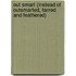 Out Smart (Instead Of Outsmarted, Tarred And Feathered)