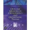 Outcome Measures in Orthopaedics and Orthopaedic Trauma door Pynsent P