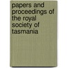 Papers And Proceedings Of The Royal Society Of Tasmania door Tasmania Royal Society O