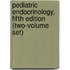 Pediatric Endocrinology, Fifth Edition (Two-Volume Set)